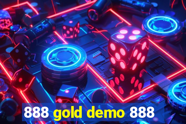 888 gold demo 888